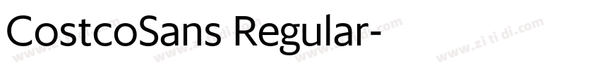 CostcoSans Regular字体转换 CostcoSans Regular字体转换